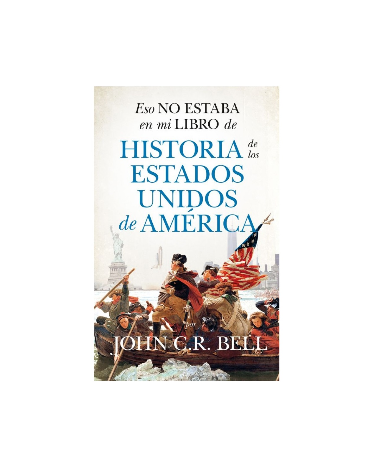 Libro Eso No Estaba en mi Libro de Historia de los Estados Unidos de América