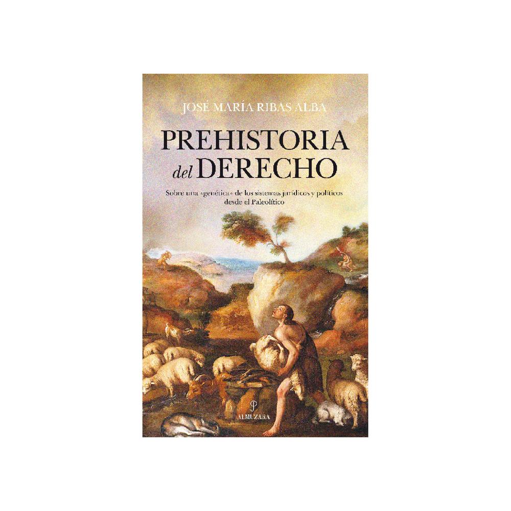 Foto 2 pulgar | Prehistoria del Derecho - José María Ribas Alba - Almuzara