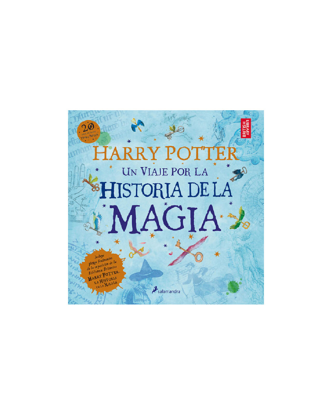Harry Potter: Un Viaje Por La Historia De La Magia