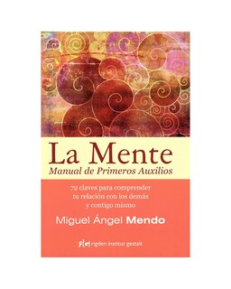 Foto 1 | La Mente. Manual De Primeros Auxilios. 72 Claves Para Comprender Tu Relación Con Los Demás Y Contig