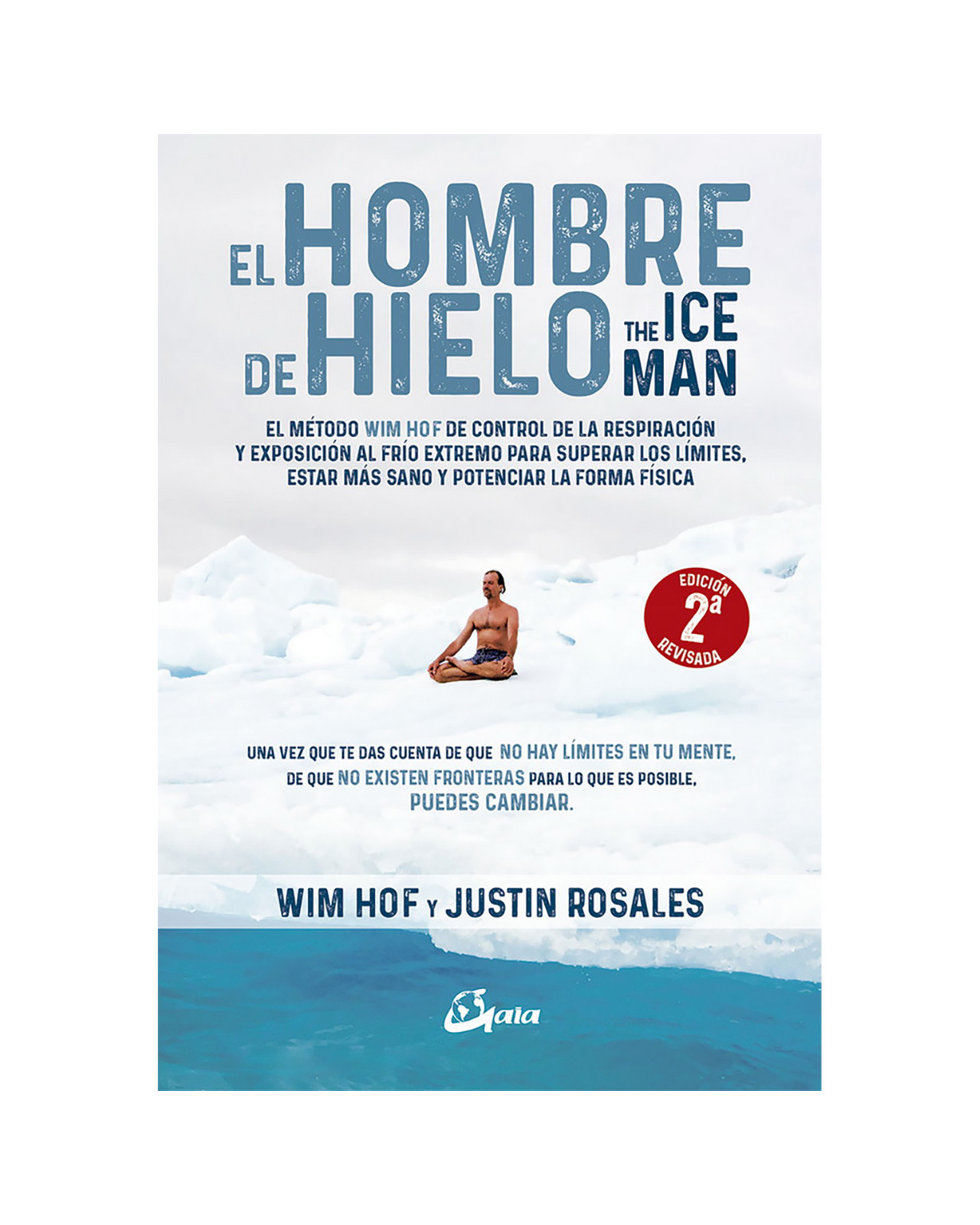 Foto 2 pulgar | El Hombre De Hielo. The Iceman. El Método Wim Hof De Control De La Respiración Y Exposición Al Frío