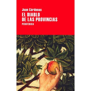 Foto 1 | Libro El diablo de las provincias, de Juan Cárdenas. Editorial Periférica