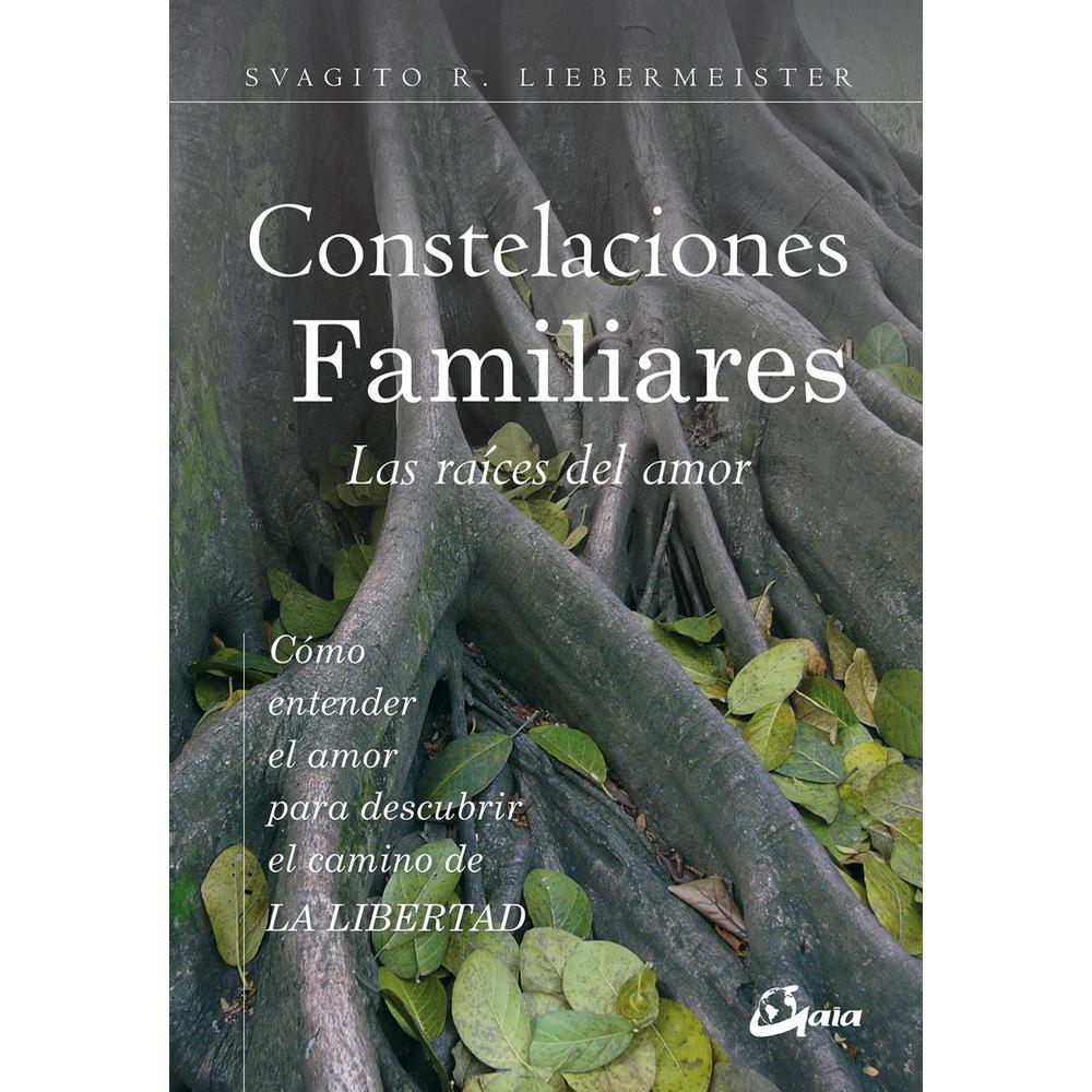 Foto 1 | Libro Constelaciones familiares. Las raíces del amor, de Svagito R. Liebermeister. Editorial Gaia