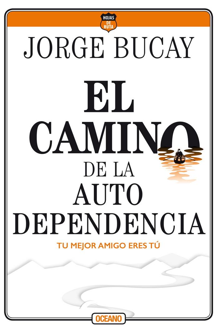 Foto 2 pulgar | Camino De La Autodependencia, El. Tu Mejor Amigo Eres Tú (cuarta Edición)