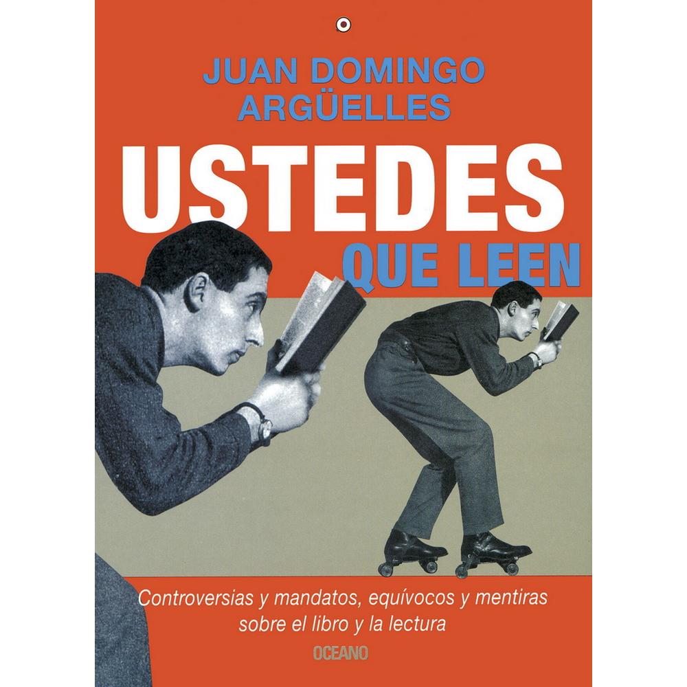 Foto 1 | Libro Ustedes qué Leen. Controversias y Mandatos Sobre el Libro y la lectura
