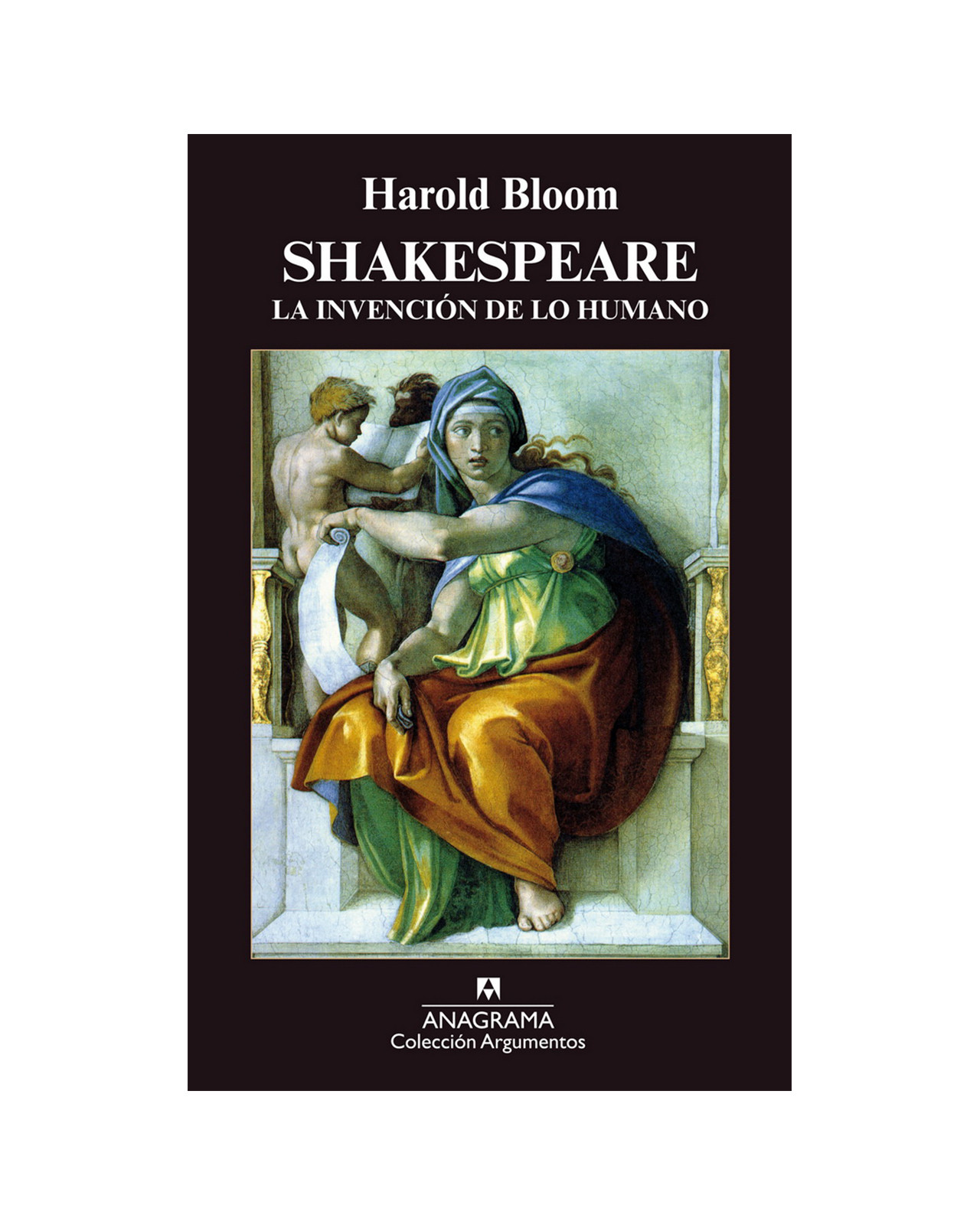Shakespeare. La Invención De Lo Humano