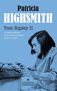 Foto 1 | Tom Ripley Vol. Ii (el Amigo Americano, Tras Los Pasos De Ripley, Ripley En Peligro)