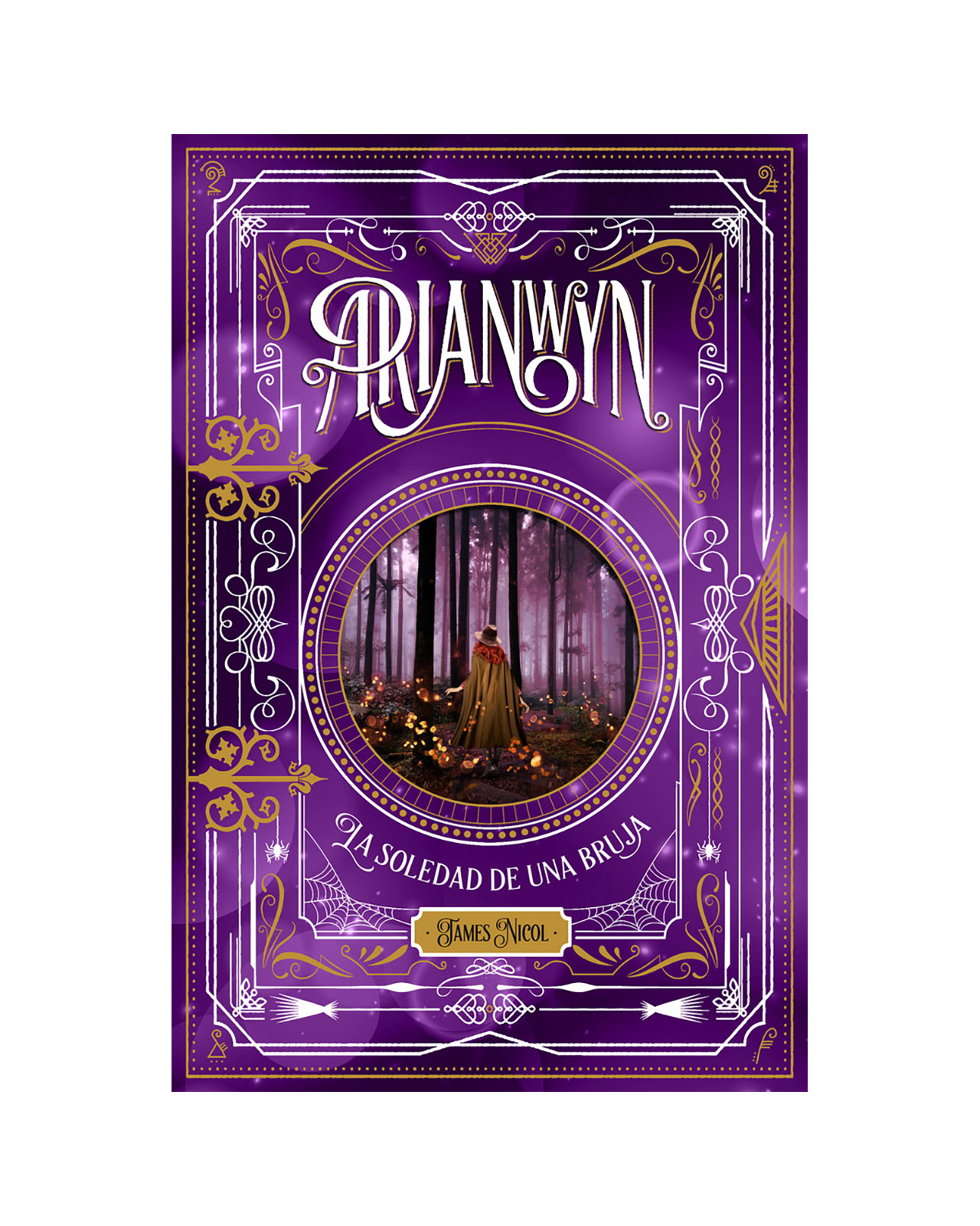 Arianwyn 2. La Soledad De Una Bruja