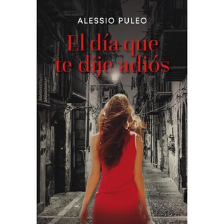Foto 1 | Libro El Día Que Te Dije Adiós Autor Alessio Puleo