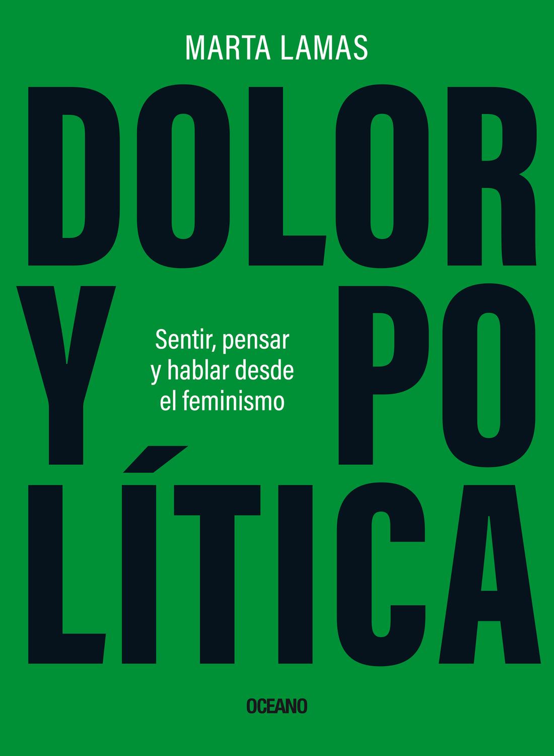 Foto 2 pulgar | Dolor Y Política. Sentir, Pensar Y Hablar Desde El Feminismo
