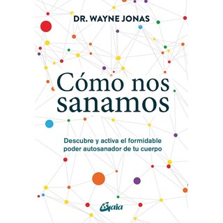 Foto 1 | Libro Cómo nos Sanamos Gaia Wayne Jonas