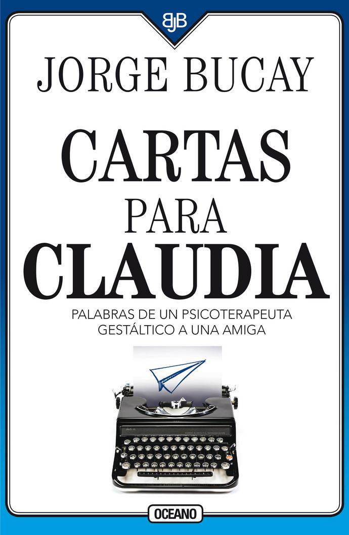 Foto 2 pulgar | Cartas Para Claudia. Palabras De Un Psicoterapeuta Gestáltico A Una Amiga (cuarta Edición)