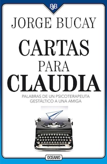 Foto 1 | Cartas Para Claudia. Palabras De Un Psicoterapeuta Gestáltico A Una Amiga (cuarta Edición)
