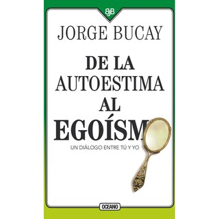 Foto 1 | Libro De La Autoestima Al Egoísmo. Un Diálogo Entre Tu Y Yo Cuarta Edición