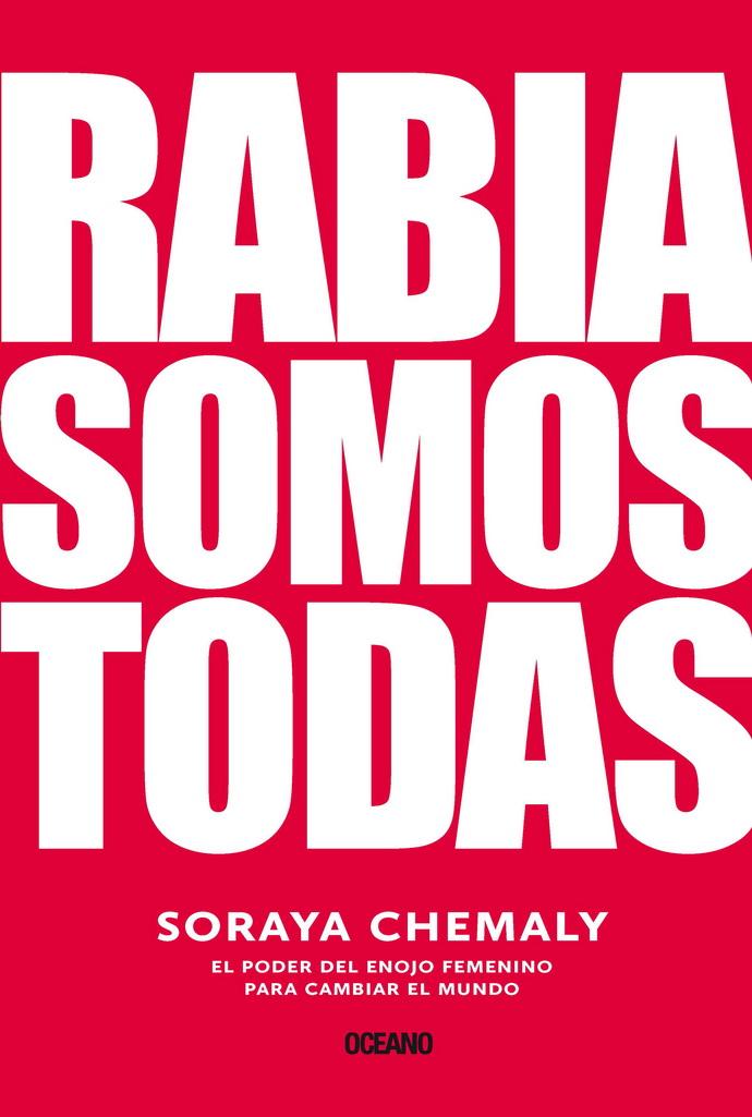 Foto 2 pulgar | Rabia Somos Todas. El Poder Del Enojo Femenino Para Cambiar El Mundo