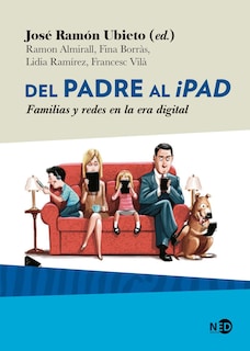 Foto 1 | Del Padre Al Ipad. Familias Y Redes En La Era Digital