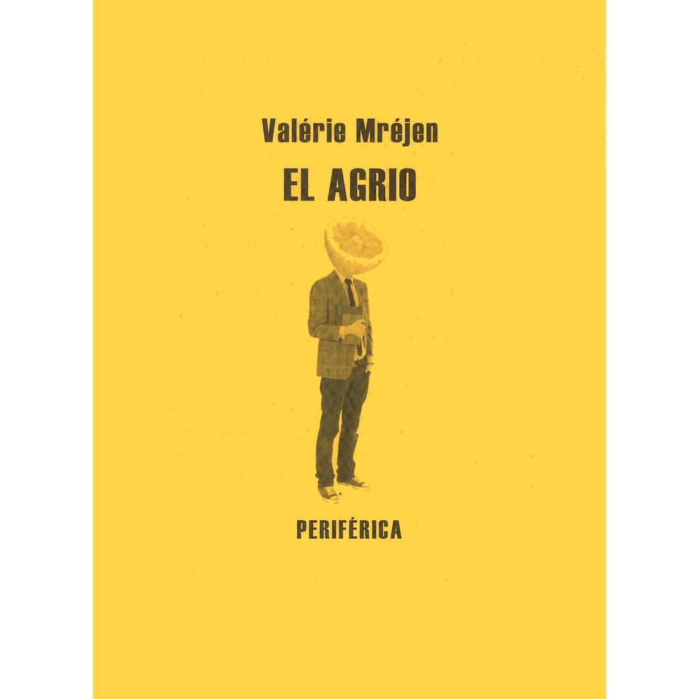 Foto 2 pulgar | Libro El Agrio Autor Valérie Mréjen