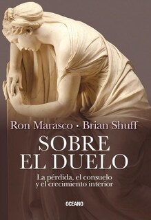 Foto 1 | Sobre El Duelo. La Pérdida, El Consuelo Y El Crecimiento Interior