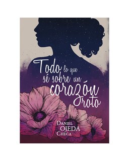 Foto 1 | Todo Lo Que Sé Sobre Un Corazón Roto