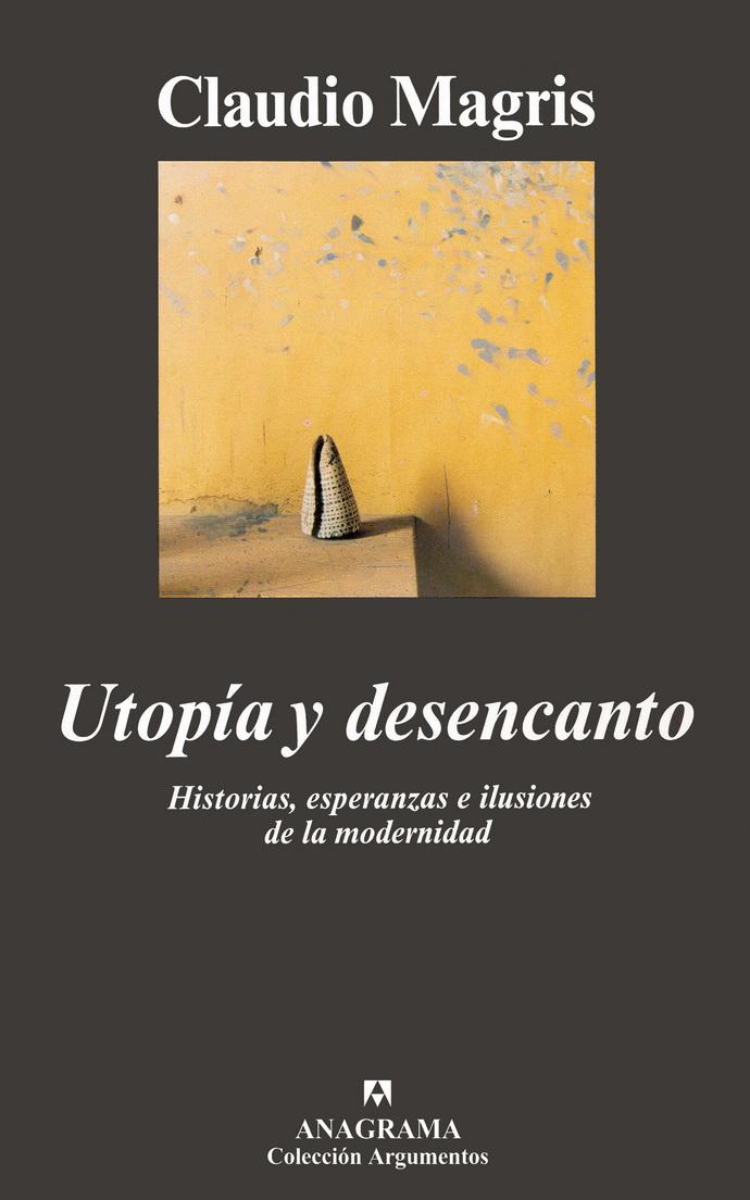 Utopía Y Desencanto