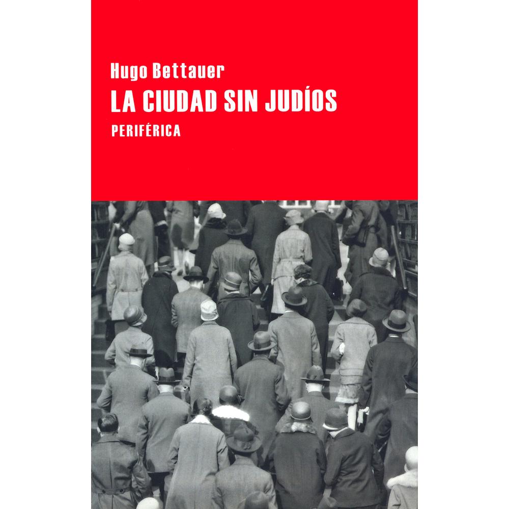 Libro La Ciudad Sin Judíos Autor Hugo Bettauer