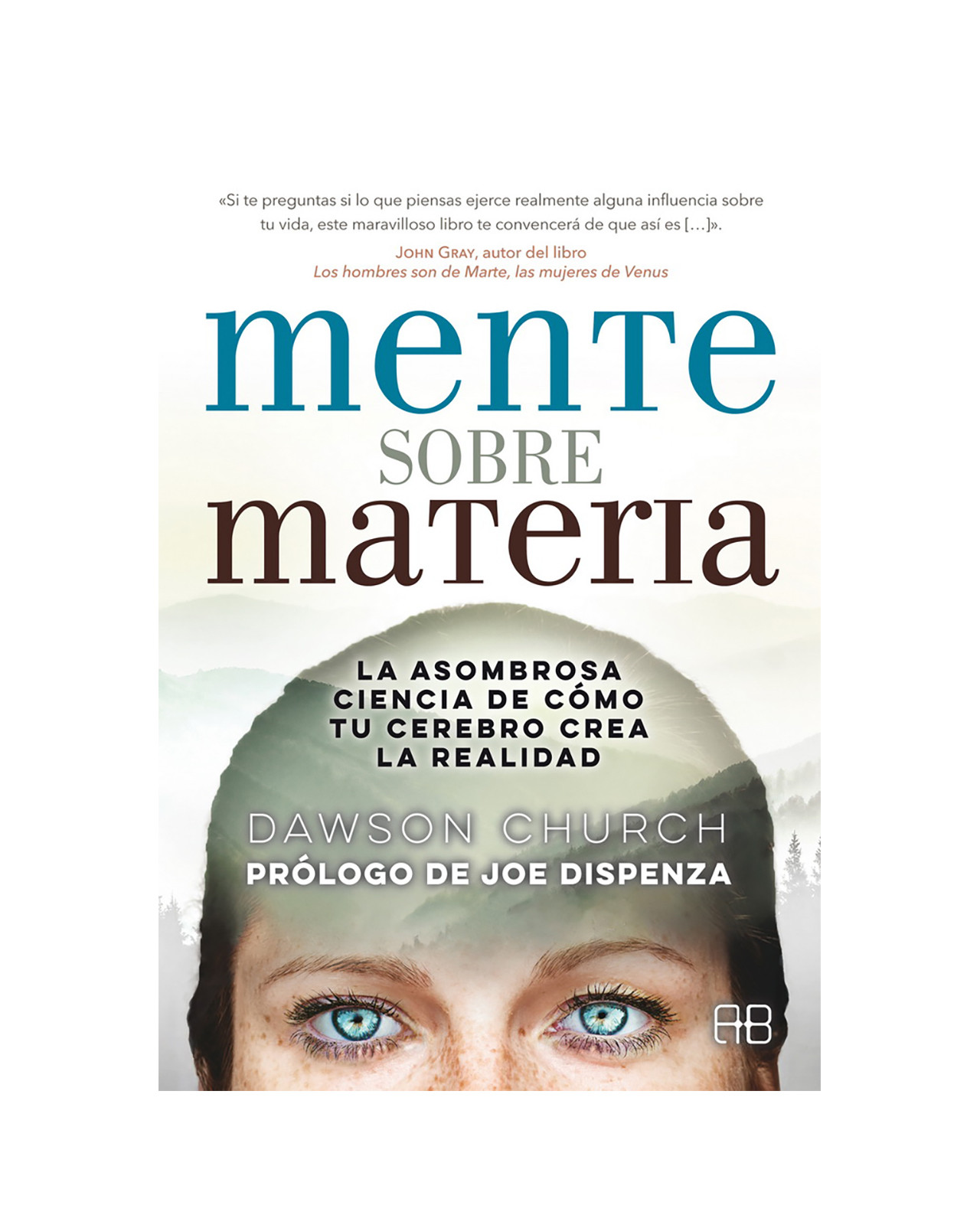 Foto 2 pulgar | Mente Sobre Materia. La Asombrosa Ciencia De Cómo Tu Cerebro Crea La Realidad