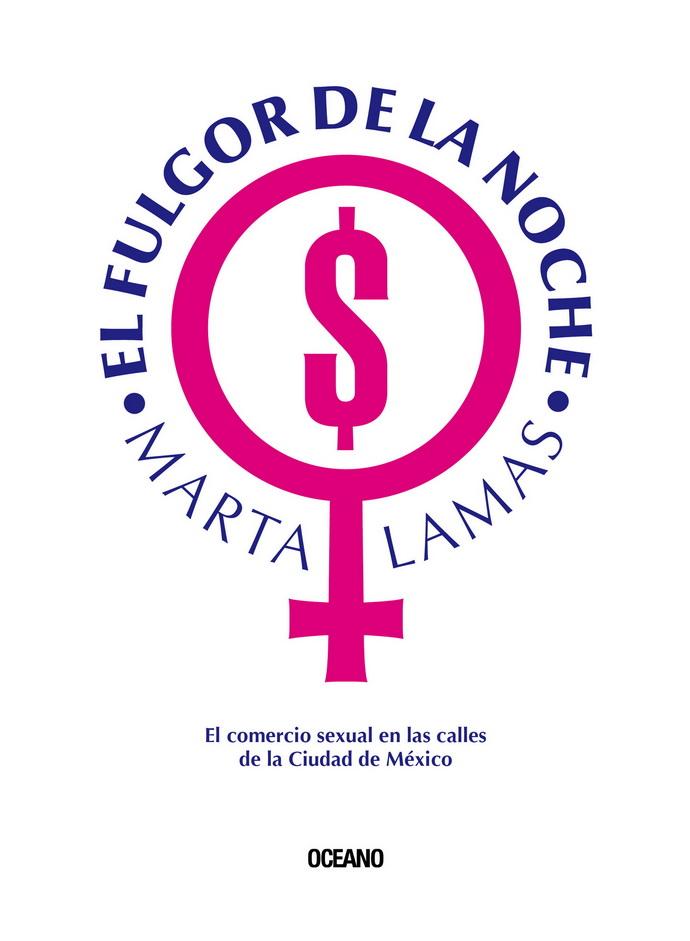 Foto 2 pulgar | Fulgor De La Noche, El. El Comercio Sexual En Las Calles De La Ciudad De México