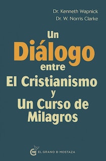 Foto 1 | Un Diálogo Entre El Cristianismo Y Un Curso De Milagros