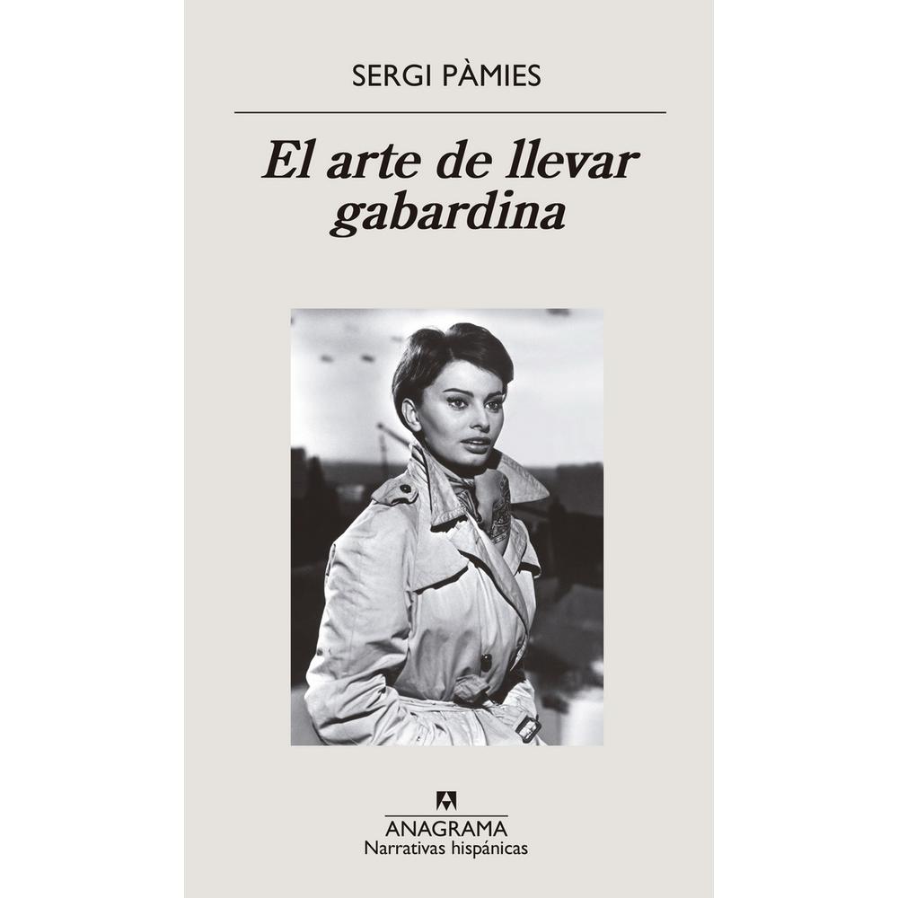 Libro El Arte De Llevar Gabardina Autor Sergi Pámies