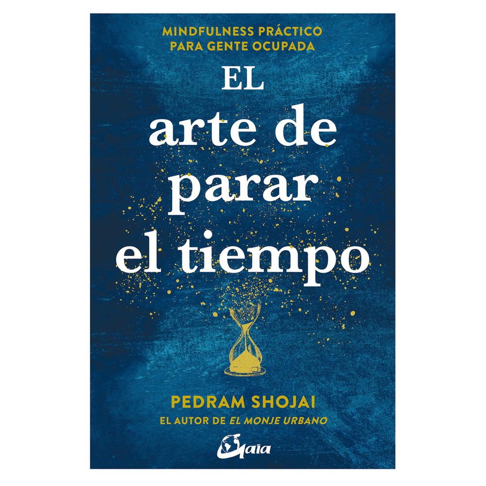 Foto 2 pulgar | Libro El Arte de Parar el Tiempo Gaia Pedram Shojai