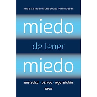 Foto 1 | Libro Miedo De Tener Miedo. Ansiedad, Pánico, Agorafobia