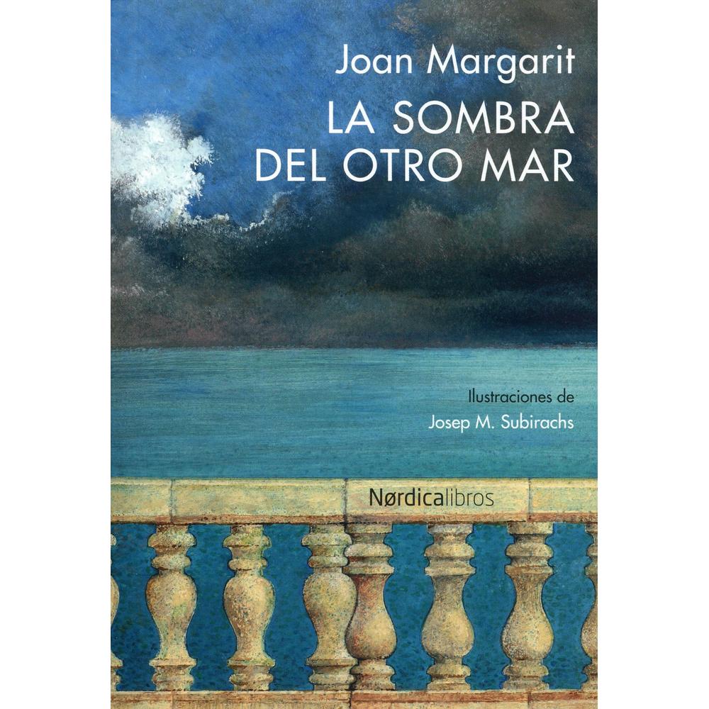 Libro La Sombra del Otro Mar (edición Bilingüe), de Joan Margarit. Editorial Nórdica