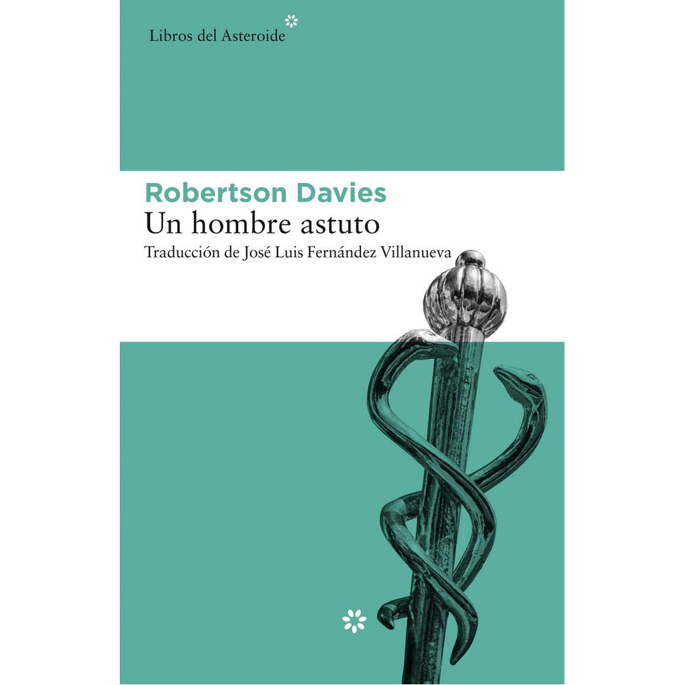 Libro Un Hombre Astuto Autor Robertson Davies $695