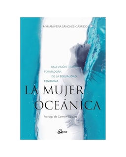 Foto 1 | La Mujer Oceánica. Una Visión Transformadora De La Sexualidad Femenina
