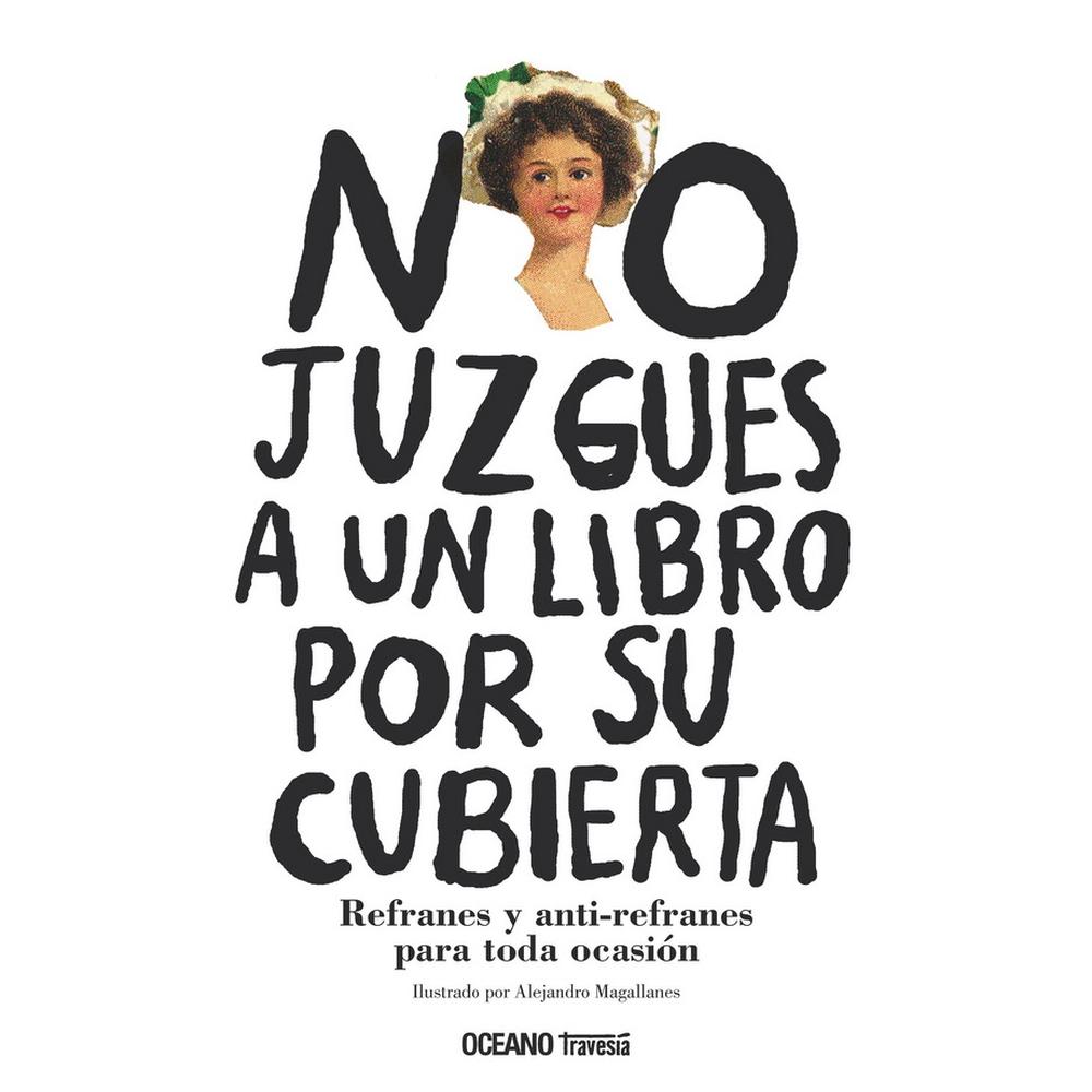 Libro No Juzgues a un Libro por su Cubierta: Refranes y Anti-refranes para Toda Ocasión $420