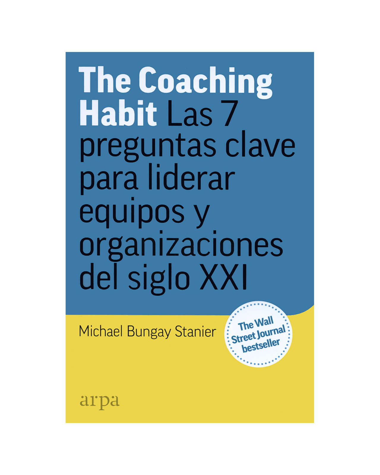 Foto 2 pulgar | Coaching Habit, The. Las 7 Preguntas Clave Para Liderar Equipos Y Organizaciones Del Siglo Xxi