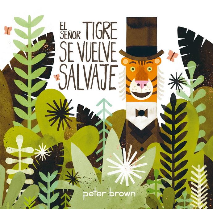 Señor Tigre Se Vuelve Salvaje, El