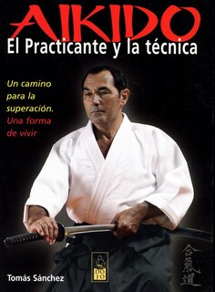 Foto 1 | Aikido. El Practicante Y La Técnica