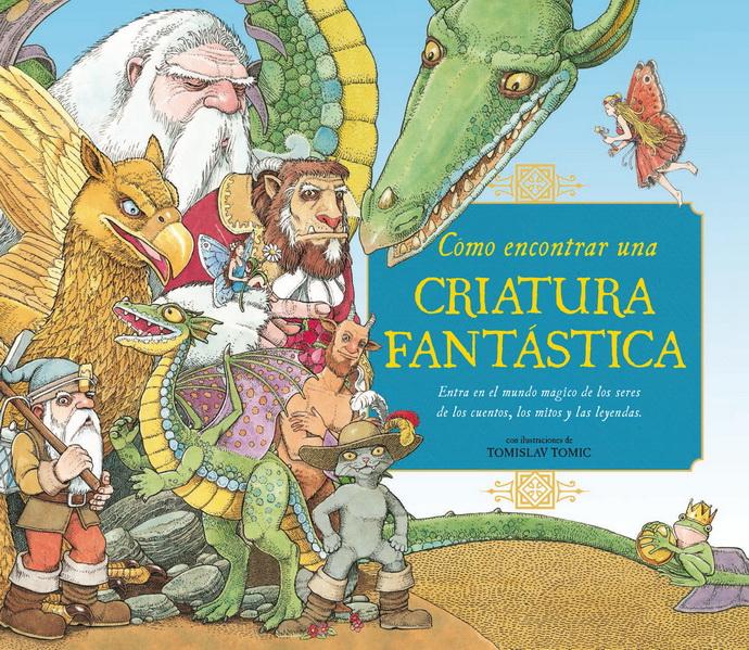 Cómo Encontrar Una Criatura Fantástica $570