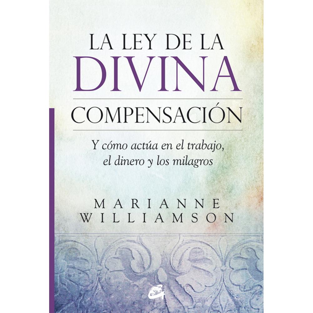 Libro La Ley de la Divina Compensación Autor Marianne Williamson