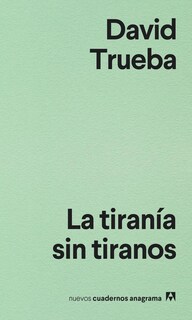 Foto 1 | Tiranía Sin Tiranos, La