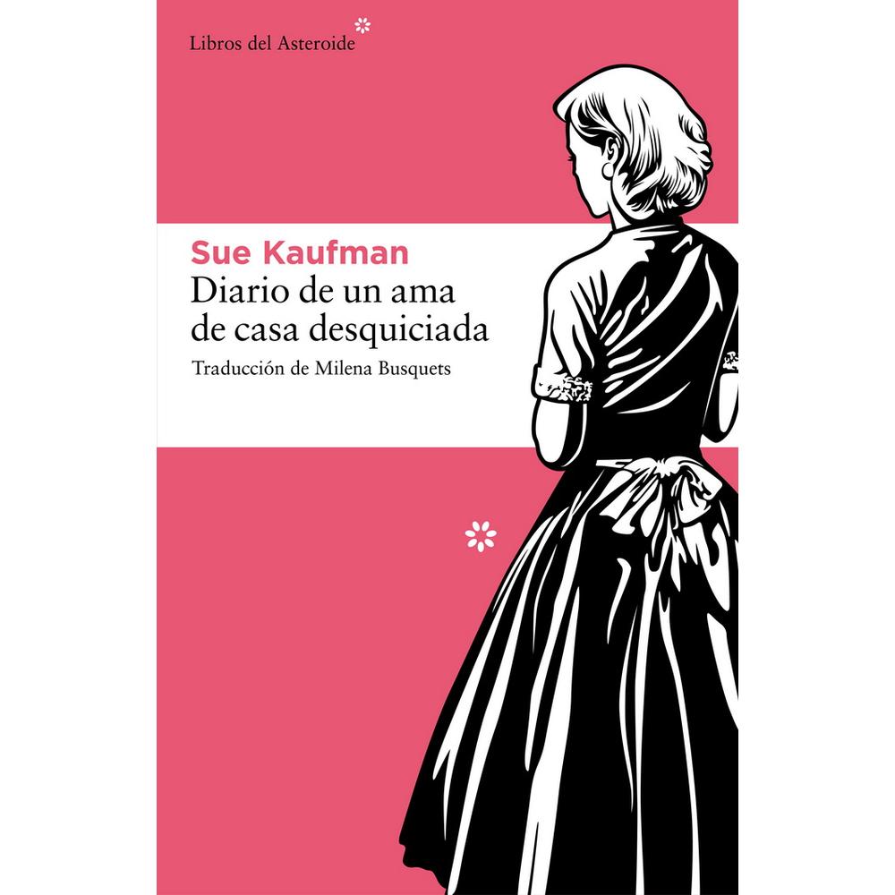 Libro Diario De Un Ama De Casa Desquiciada Autor Sue Kaufman