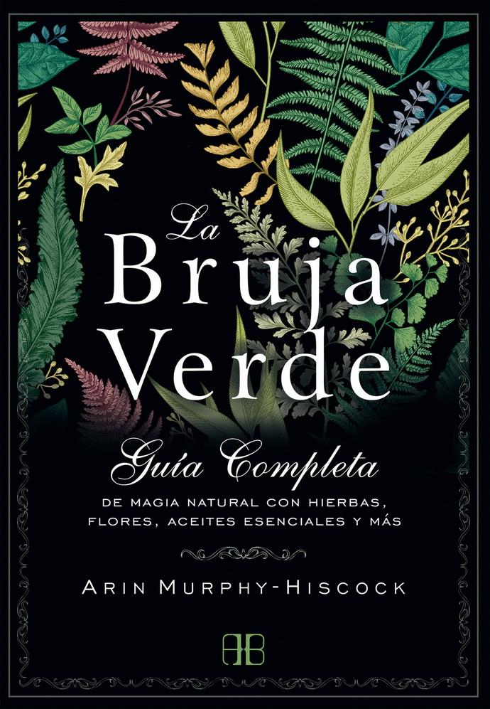 Foto 2 pulgar | Bruja Verde, La. Guía Completa De Magia Natural Con Hierbas, Flores, Aceites Esenciales Y Más