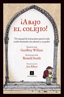 Foto 1 | ¡abajo El Colejio! Un Manual De Instrucciones Para La Vida Escolar Destinado A Los Alumnosy Sus Padr