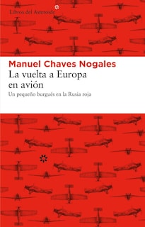 Foto 1 | Vuelta A Europa En Avión, La. Un Pequeño Burgués En La Rusia Roja (incluye Mapa)