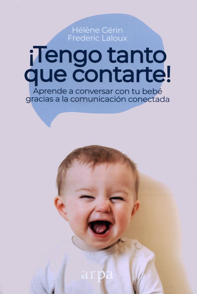 Foto 2 pulgar | ¡tengo Tanto Que Contarte! Aprende A Conversar Con Tu Bebé Gracias A La Comunicación Conectada