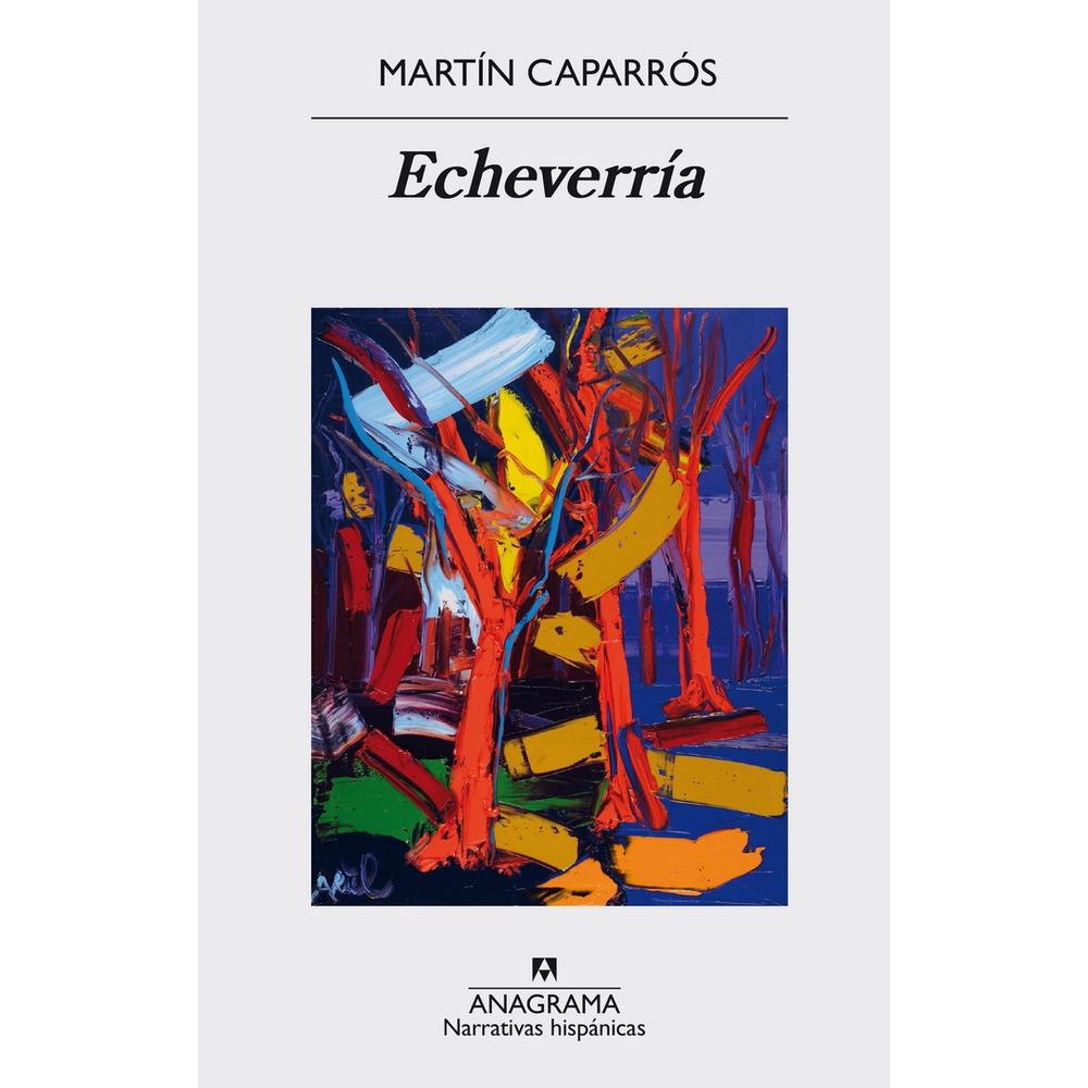 Foto 1 | Libro Echeverría de Martín Caparrós