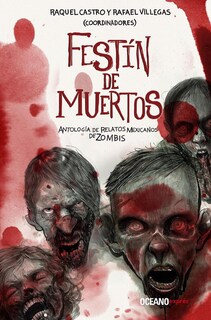 Foto 1 | Festín De Muertos. Antología De Relatos Mexicanos De Zombis