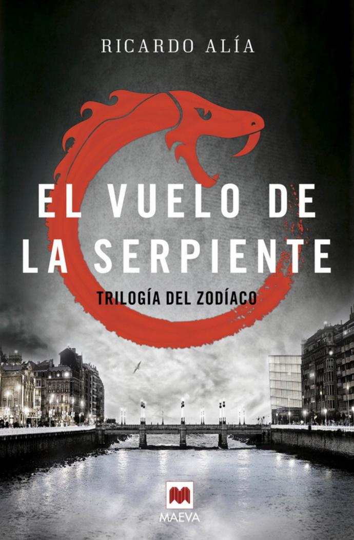 Trilogía Del Zodíaco 2. El Vuelo De La Serpiente