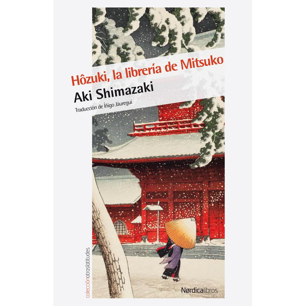 Libro Hozuki, la Librería de Mitsuko, de Aki Shimazaki. Editorial Nórdica